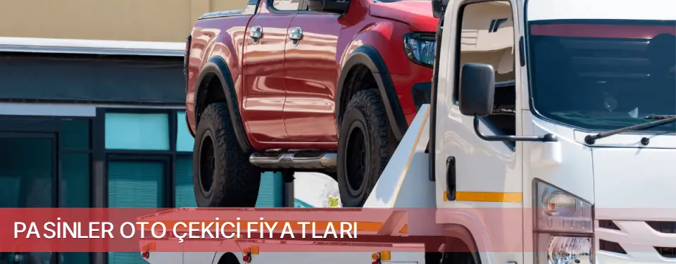 Pasinler İlçemi Oto Çekici Fiyatları
